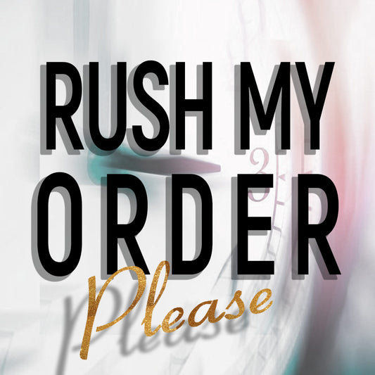 Expedited Processing | Rush My Order